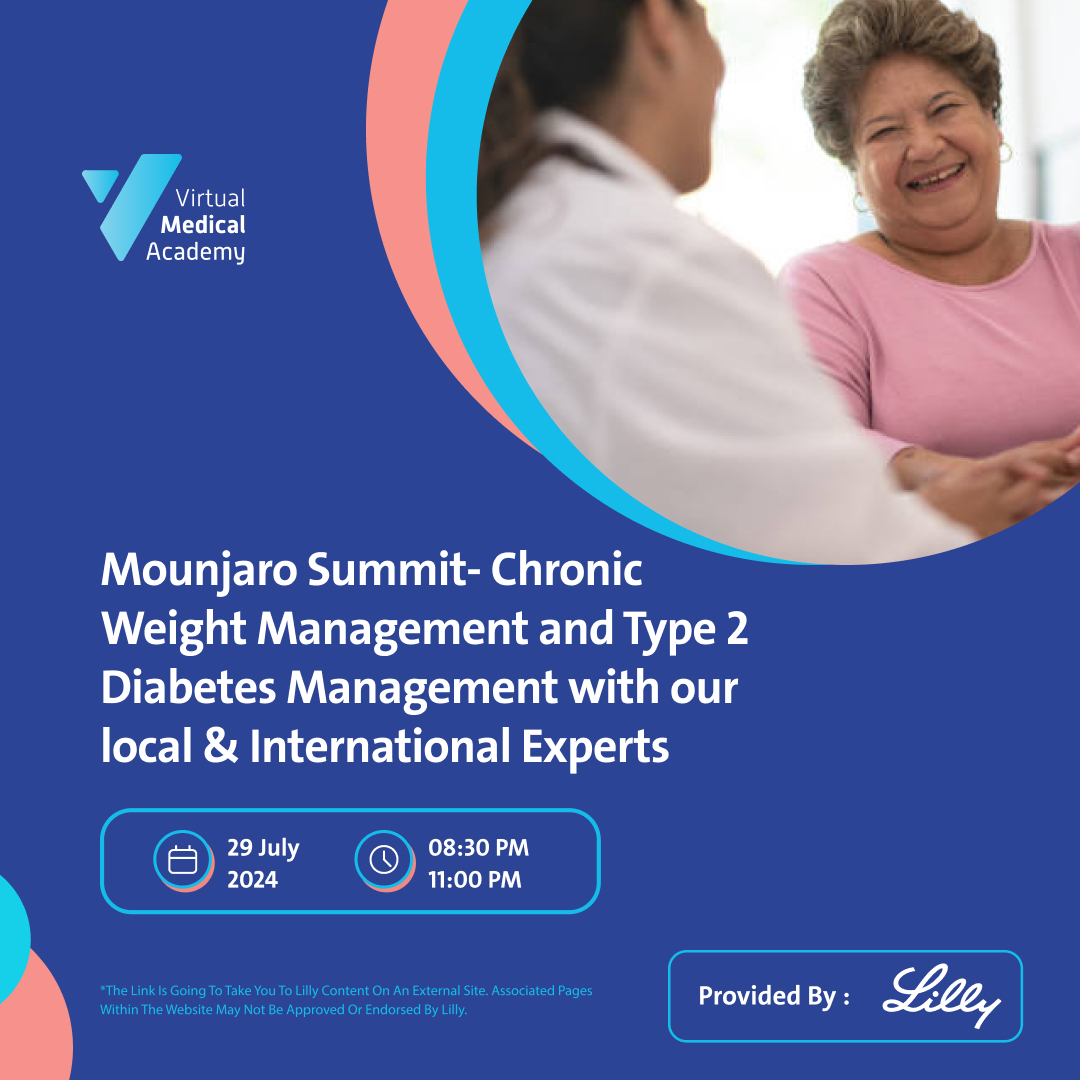 Mounjaro Summit- Chronic Weight Management and Type 2 Diabetes Management with our local & International Experts